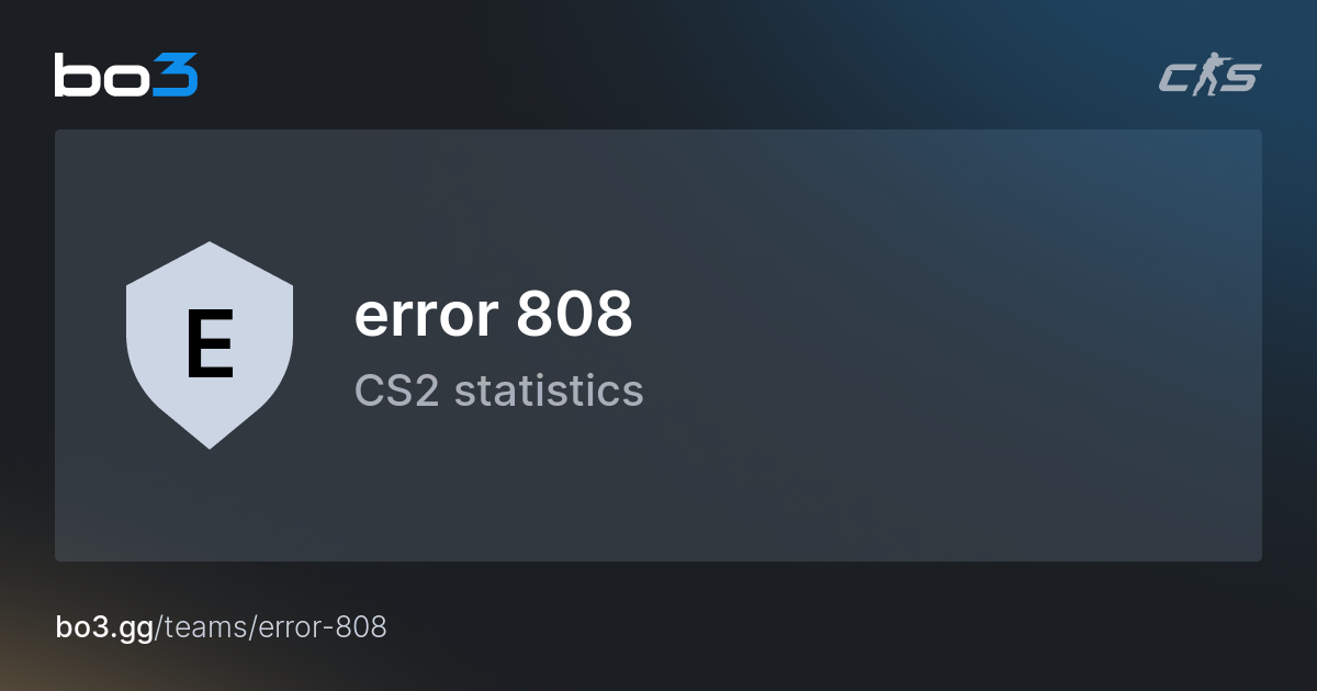 Error Code 808 error 808 team Tournaments: upcoming, current & finished