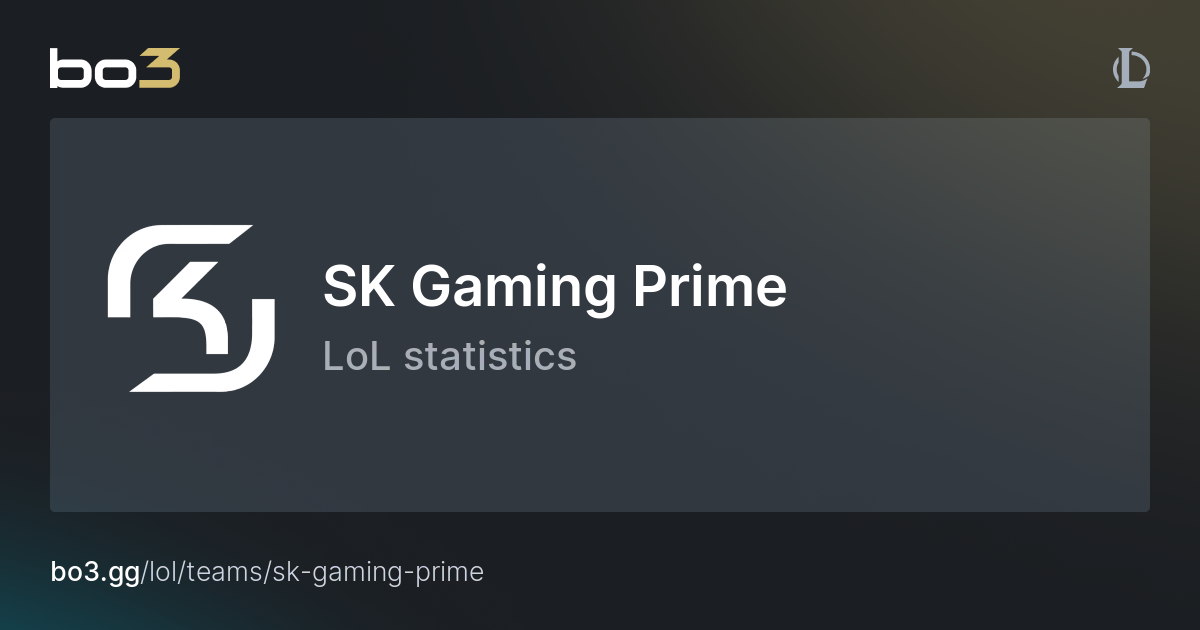 SK Gaming Prime LoL Stats – Clasificación del equipo y estadísticas de ...