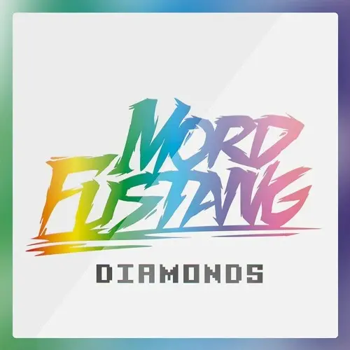 Mord Fustang – Diamonds müzik kiti