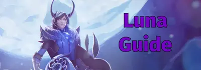 Luna Guide - Dota 2