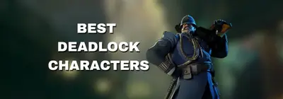 Best Deadlock heroes