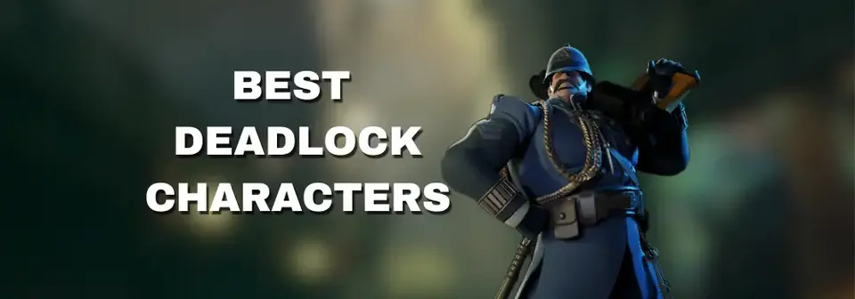 Best Deadlock heroes