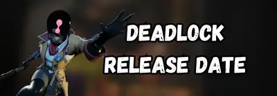 Deadlock Release Date: What We Know So Far