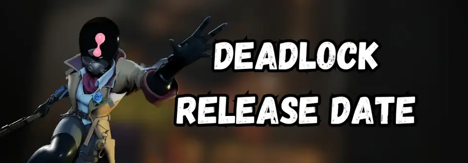 Deadlock Release Date: What We Know So Far