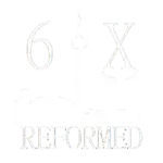 6ix Reformed